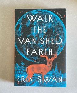 Walk the Vanished Earth