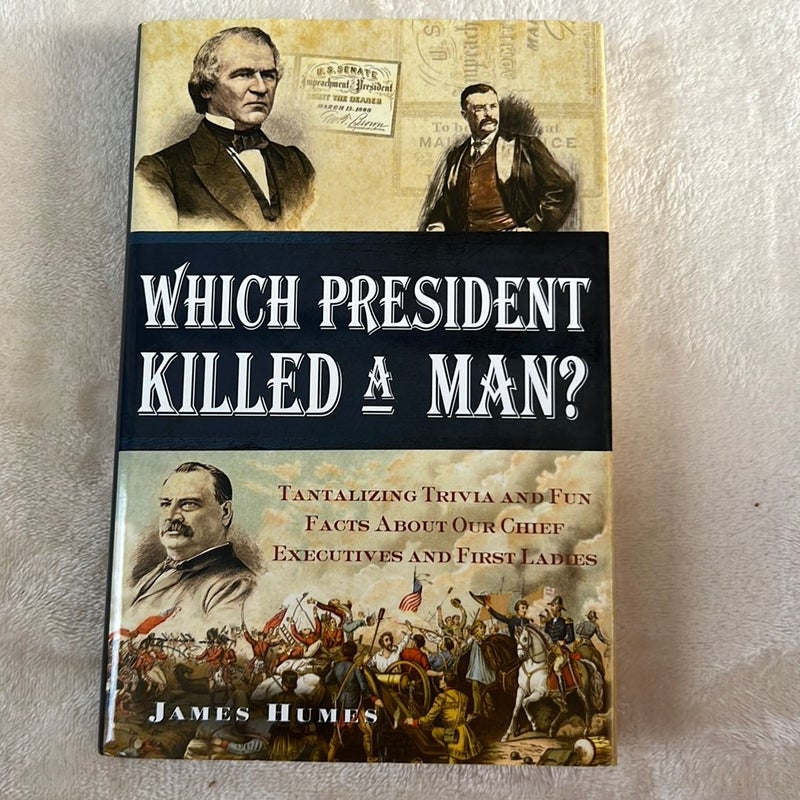 Which president killed a man ?