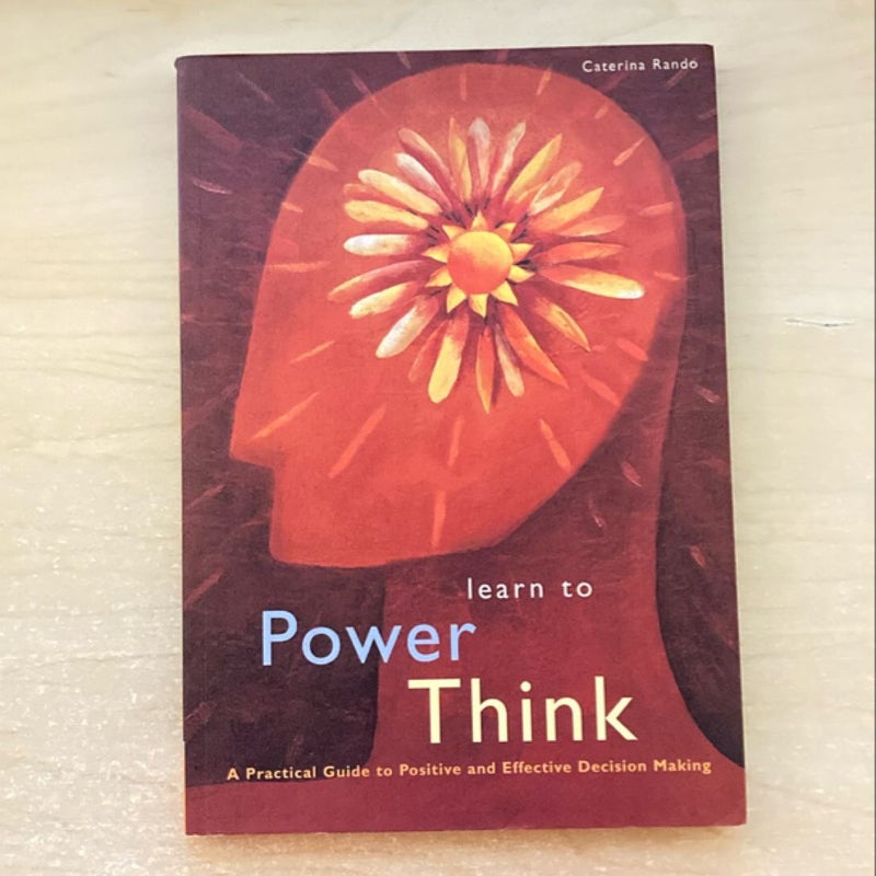 Learn to Power Think