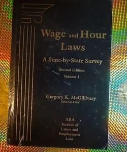 Wage and Hour Laws Volume 1 & 2
