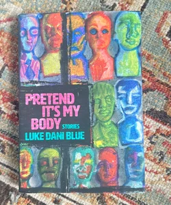 Pretend It’s My Body