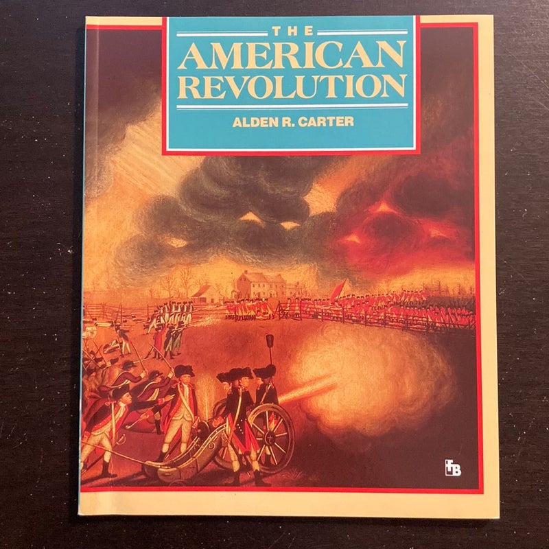 First Book: America in War: the American Revolution