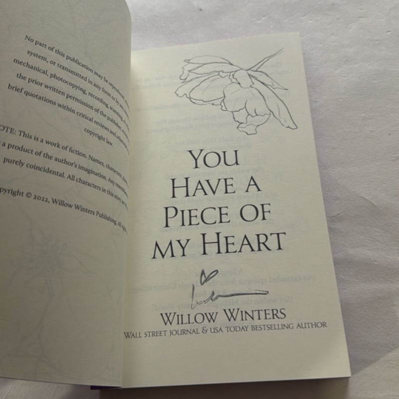 You have a piece of my heart - signed