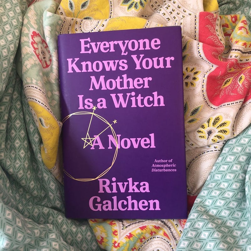 Everyone Knows Your Mother Is a Witch