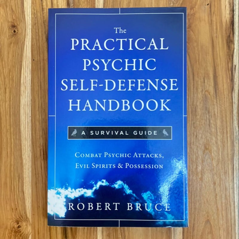 The Practical Psychic Self-Defense Handbook