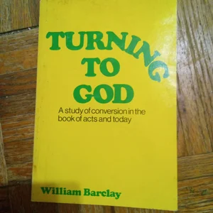 Turning to God