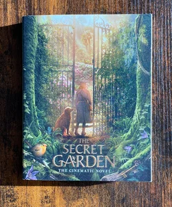 The Secret Garden: the Cinematic Novel