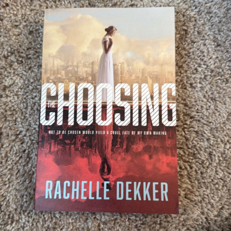 The Choosing