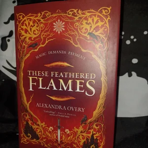 These Feathered Flames