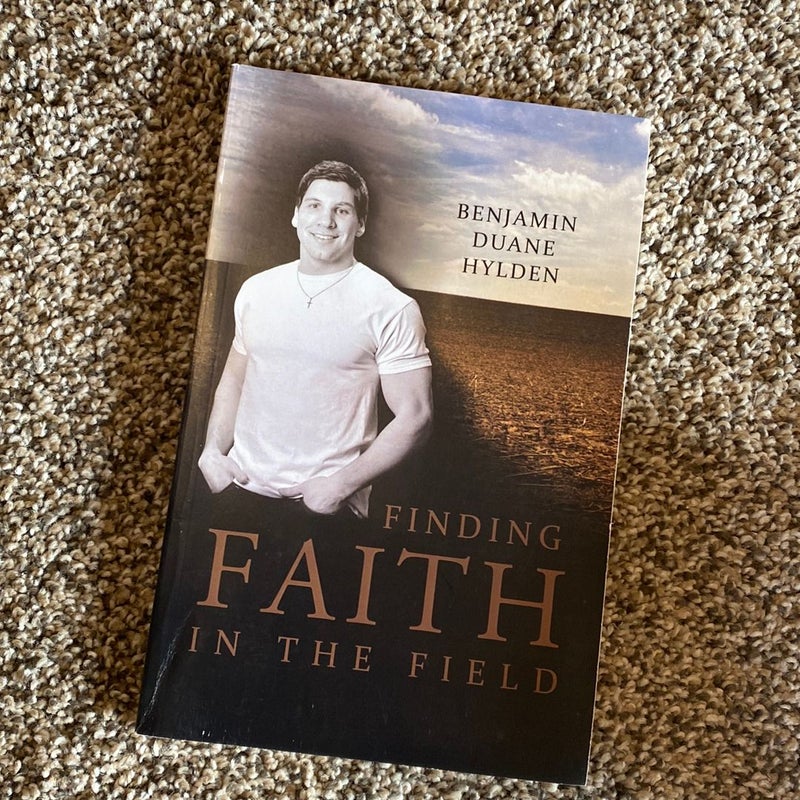 Finding Faith in the Field