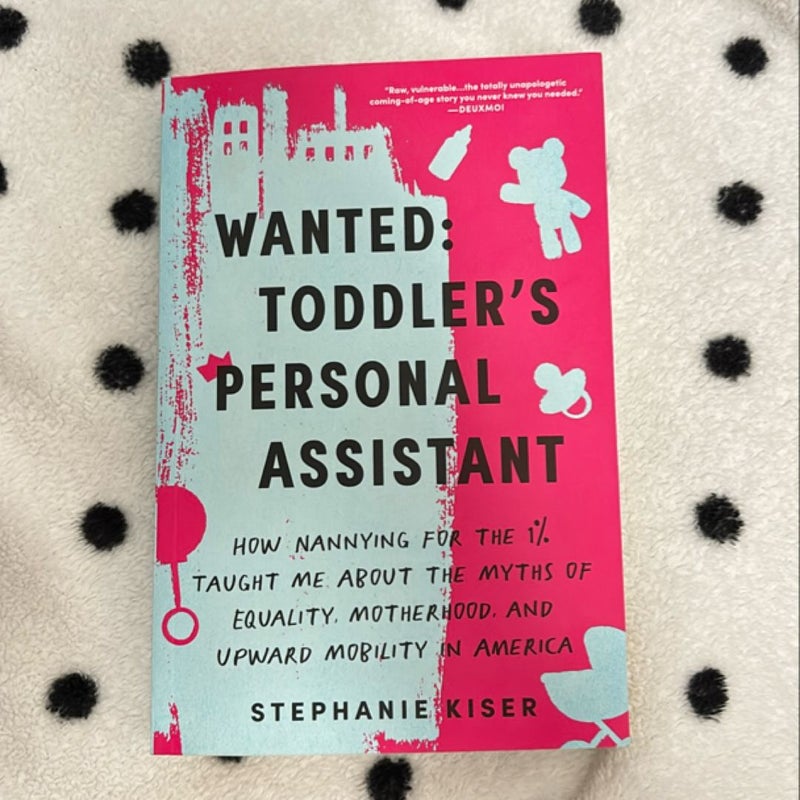 Wanted: Toddler's Personal Assistant