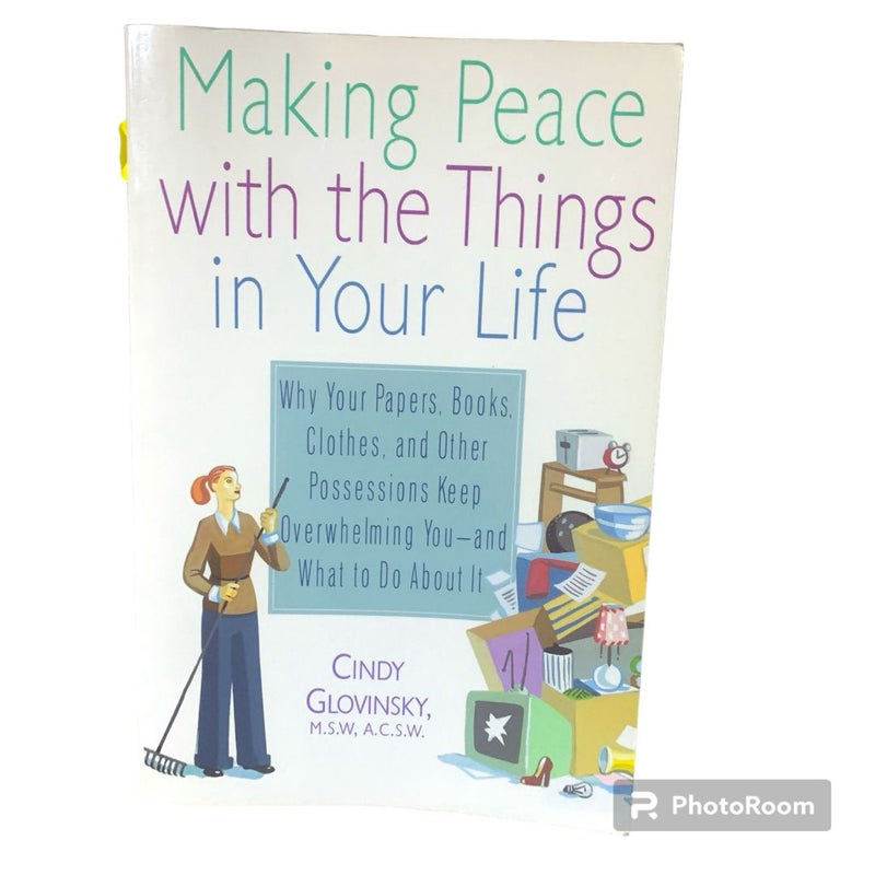 Making Peace With The Things In Your Life