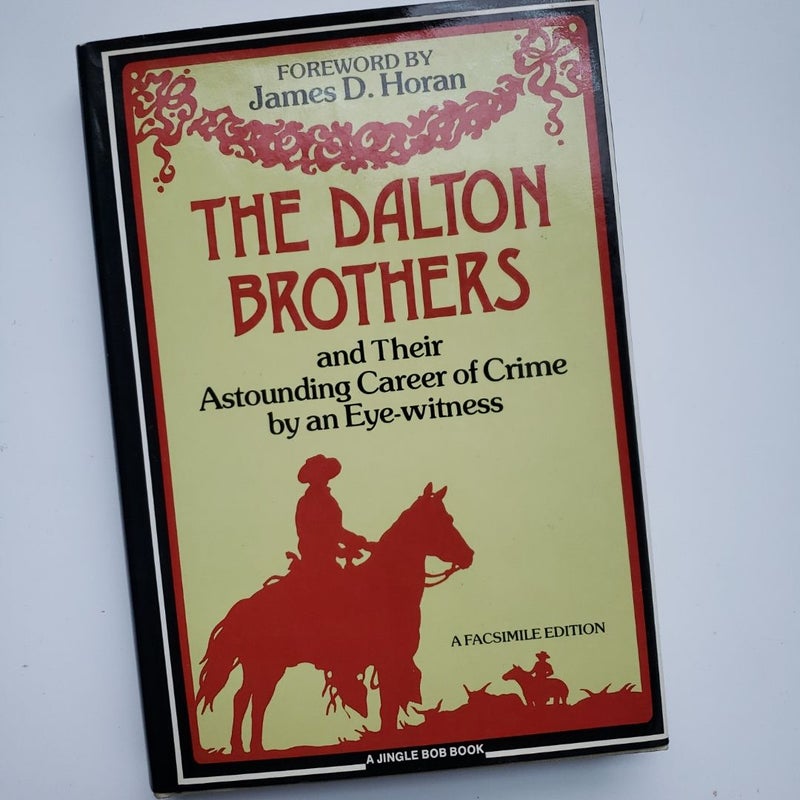 The Dalton Brothers and Their Astounding Career of Crime