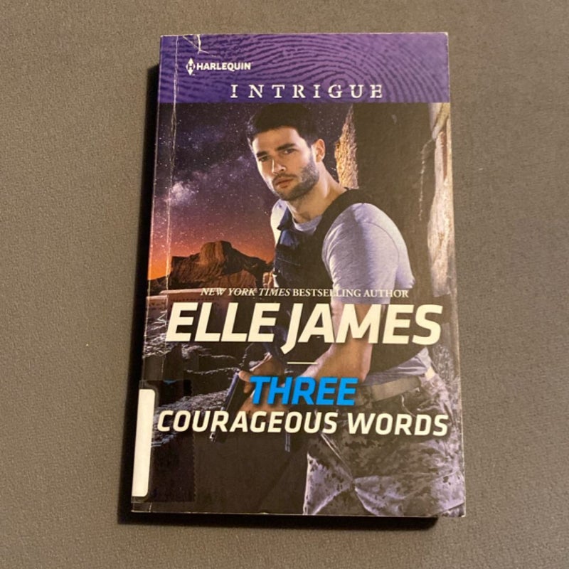 Three Courageous Words