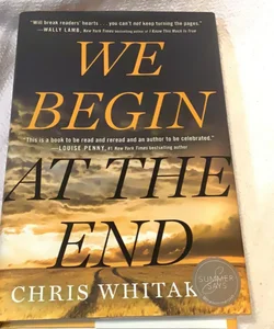 We Begin at the End