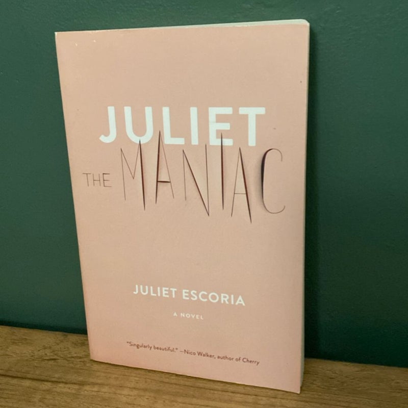 Juliet the Maniac