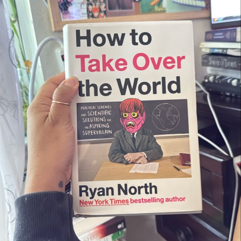 How to Take over the World