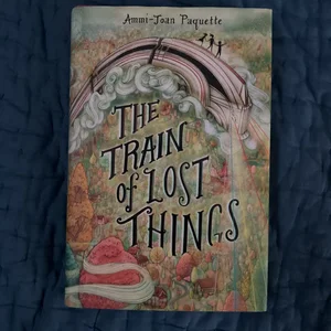 The Train of Lost Things