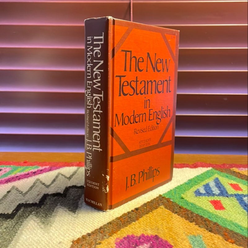 The New Testament in Modern English (1972 Revised Student Edition) 