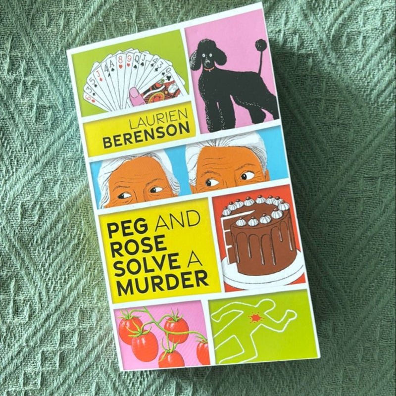 Peg and Rose Solve a Murder