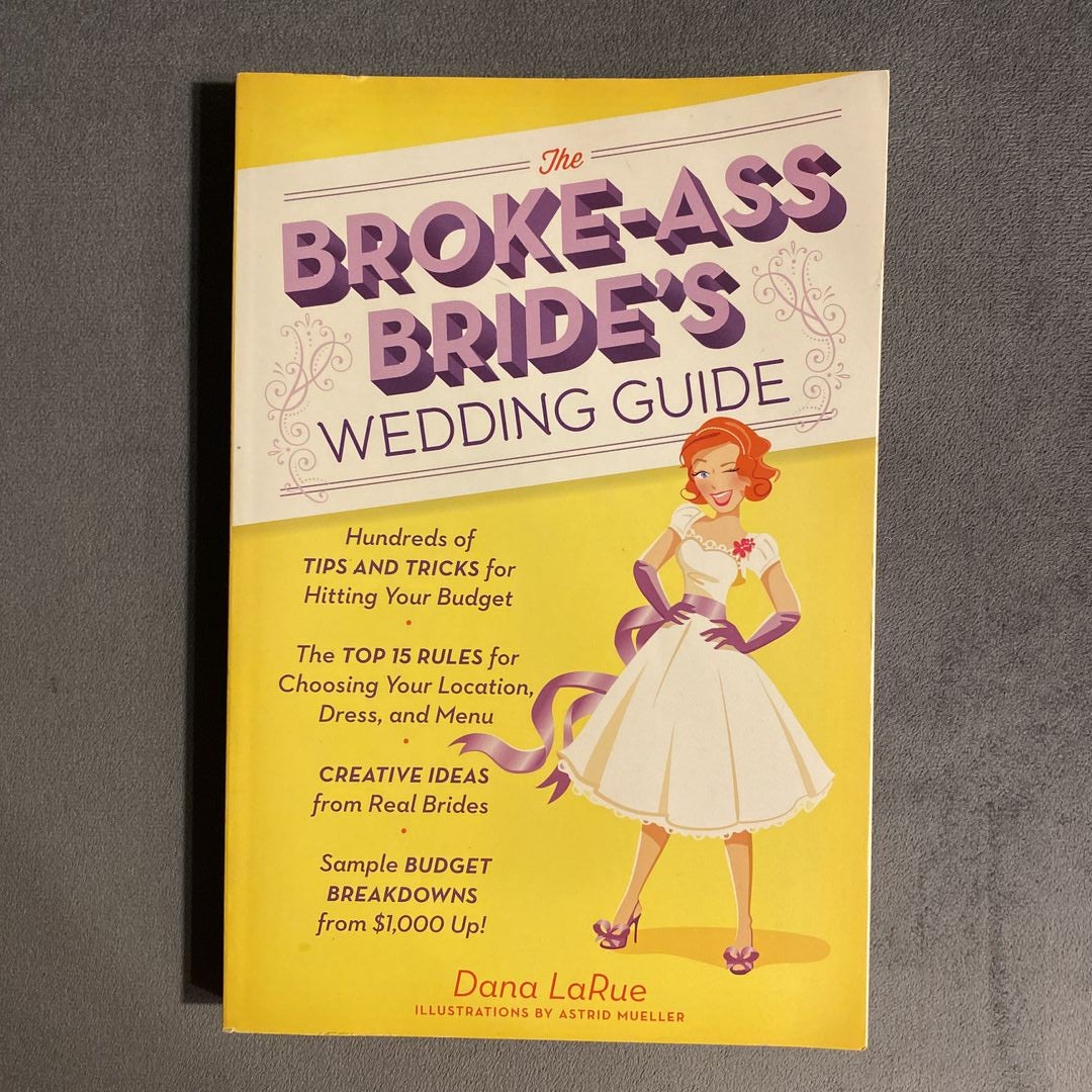 The Broke-Ass Bride's Wedding Guide