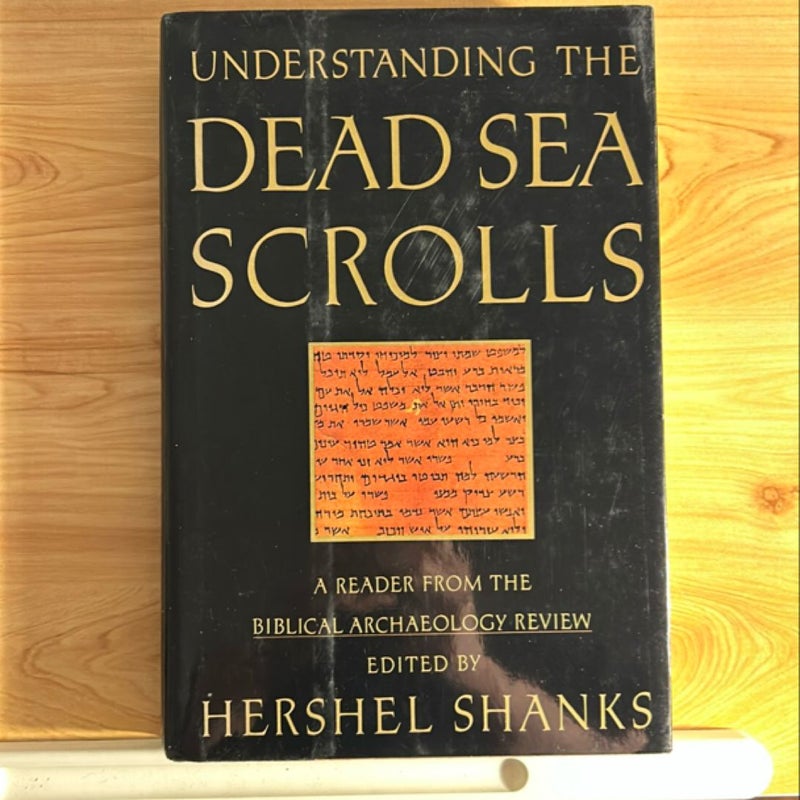 Understanding the Dead Sea Scrolls