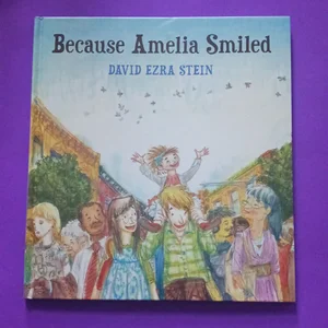 Because Amelia Smiled