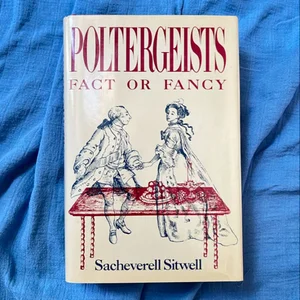 Poltergeists - Fact or Fiction?