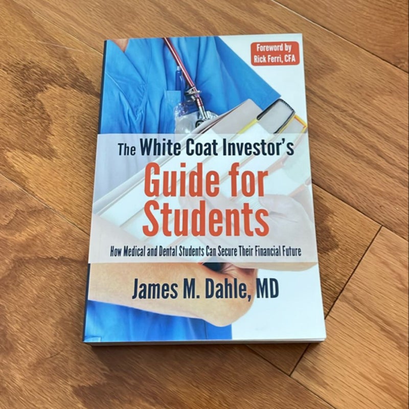 The White Coat Investor's Guide for Students