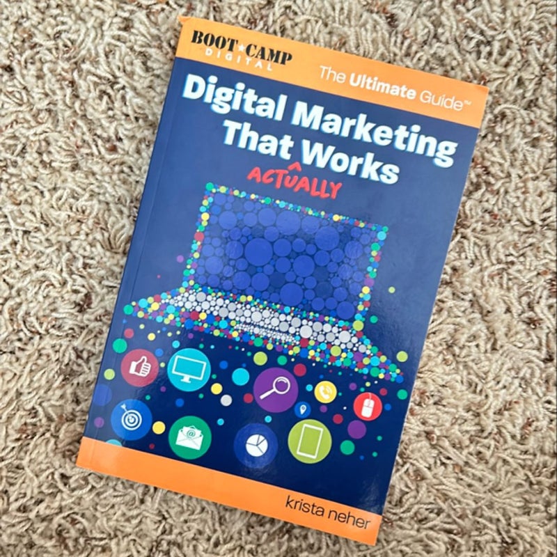 Digital Marketing That Actually Works the Ultimate Guide