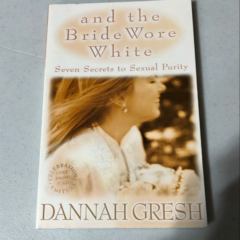 And the Bride Wore White