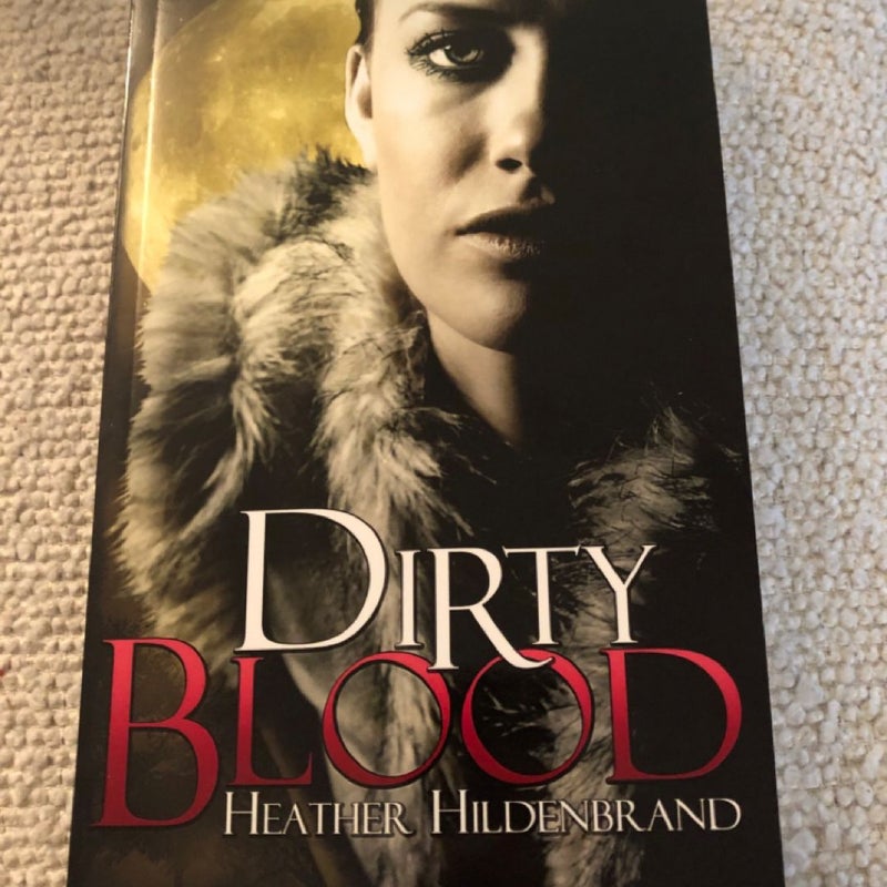 Dirty Blood - Signed Copy
