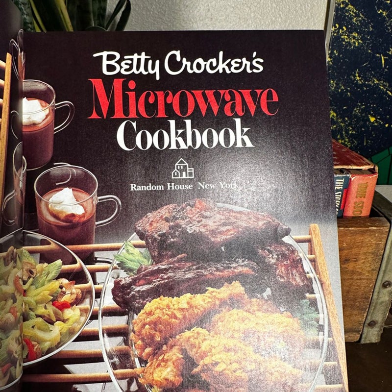 Betty Crocker's Microwave Cookbook by Betty Crocker Editors (1981, Hardcover