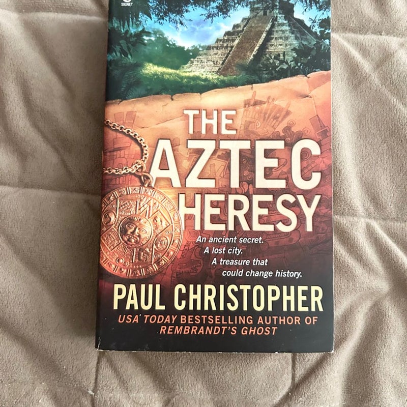 The Aztec Heresy