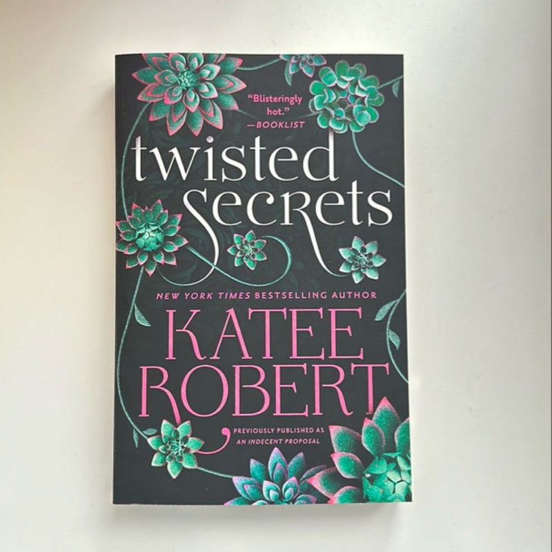 Twisted Secrets (previously Published As Indecent Proposal)