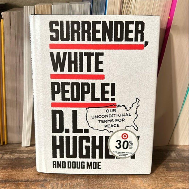 Surrender, White People!