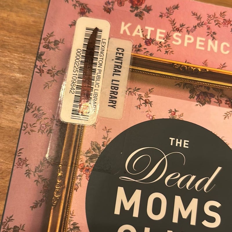 The Dead Moms Club