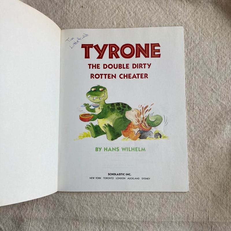 Tyrone the Double Dirty Rotten Cheater
