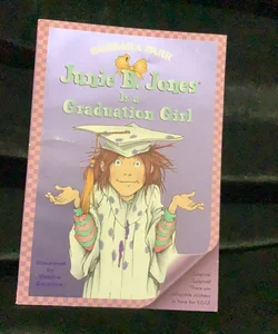 Junie B. Jones #17: Junie B. Jones Is a Graduation Girl