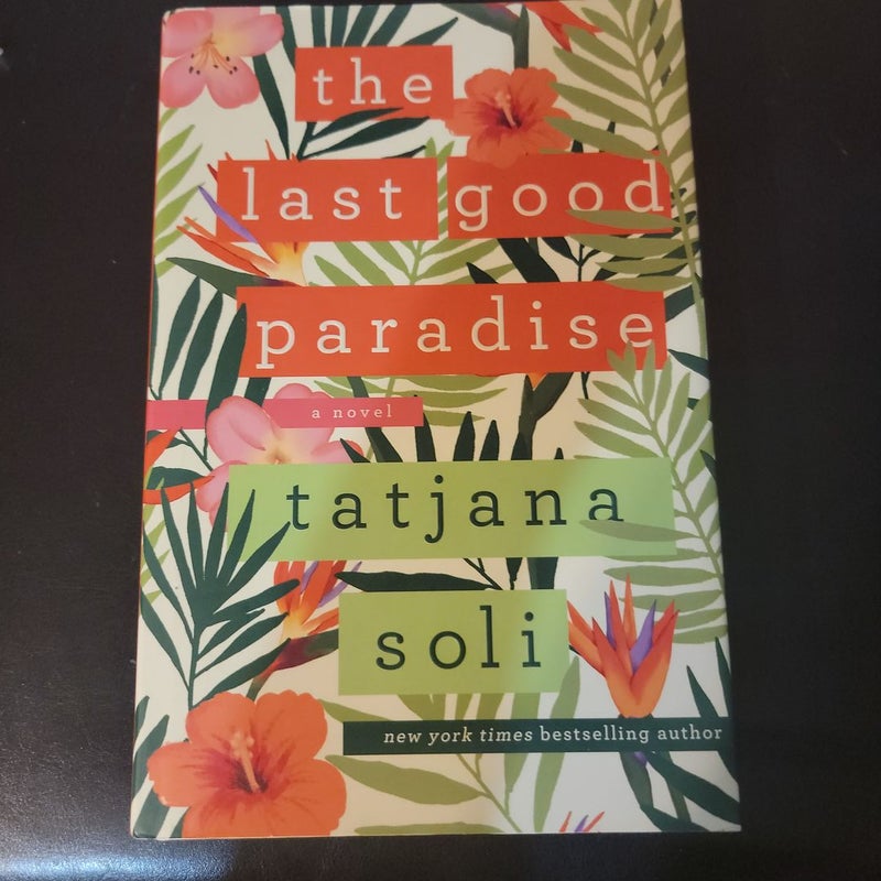 The Last Good Paradise