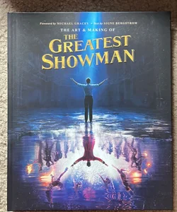 The Art and Making of the Greatest Showman