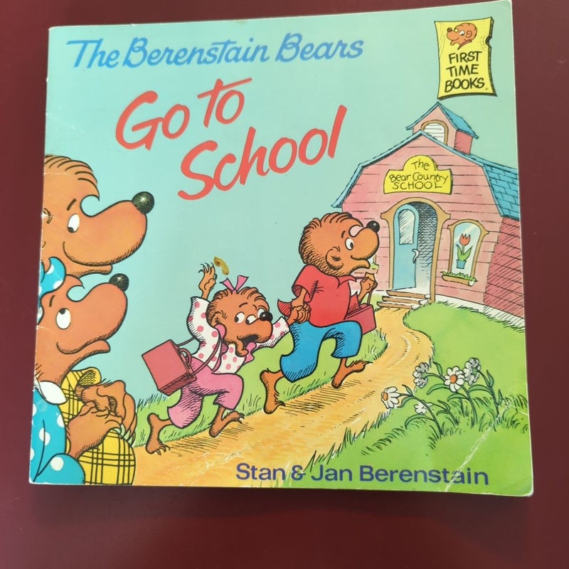 The Berenstain Bears Go to School
