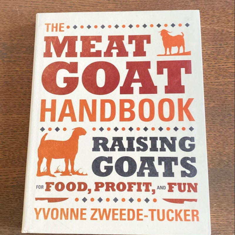 The Meat Goat Handbook