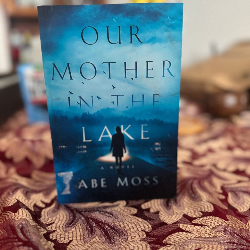 Our Mother in the Lake: a Novel