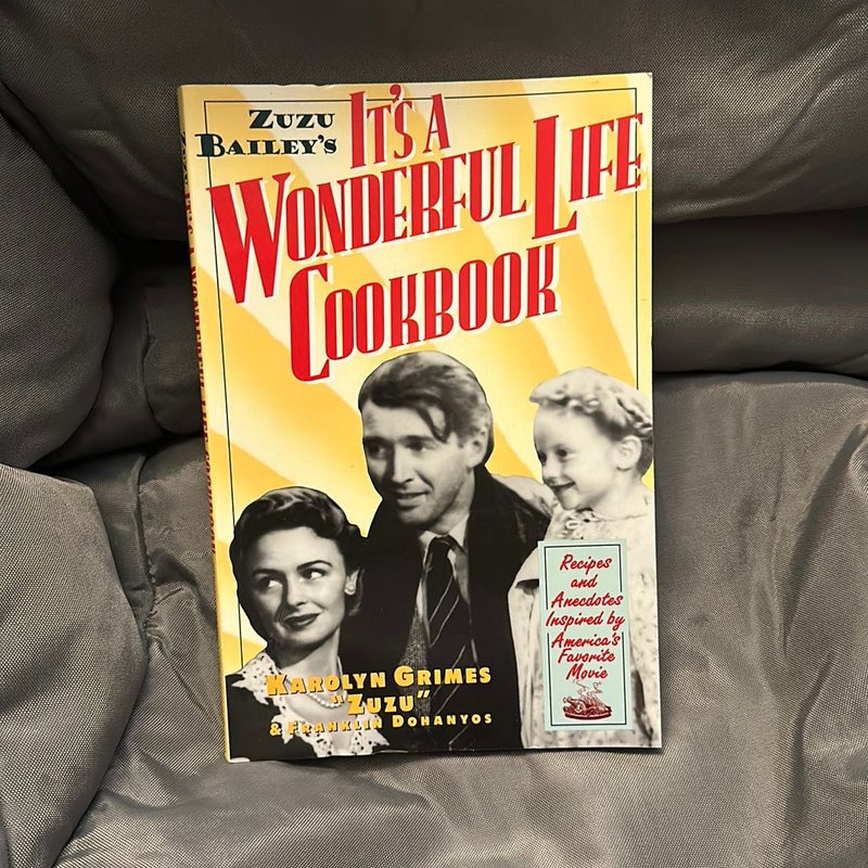 Zuzu Bailey's It's a Wonderful Life Cookbook