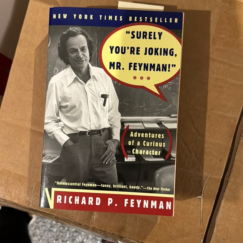 "Surely You're Joking, Mr. Feynman!"