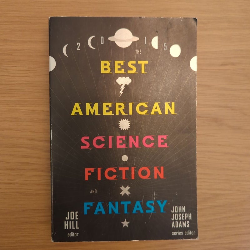 The Best American Science Fiction and Fantasy 2015