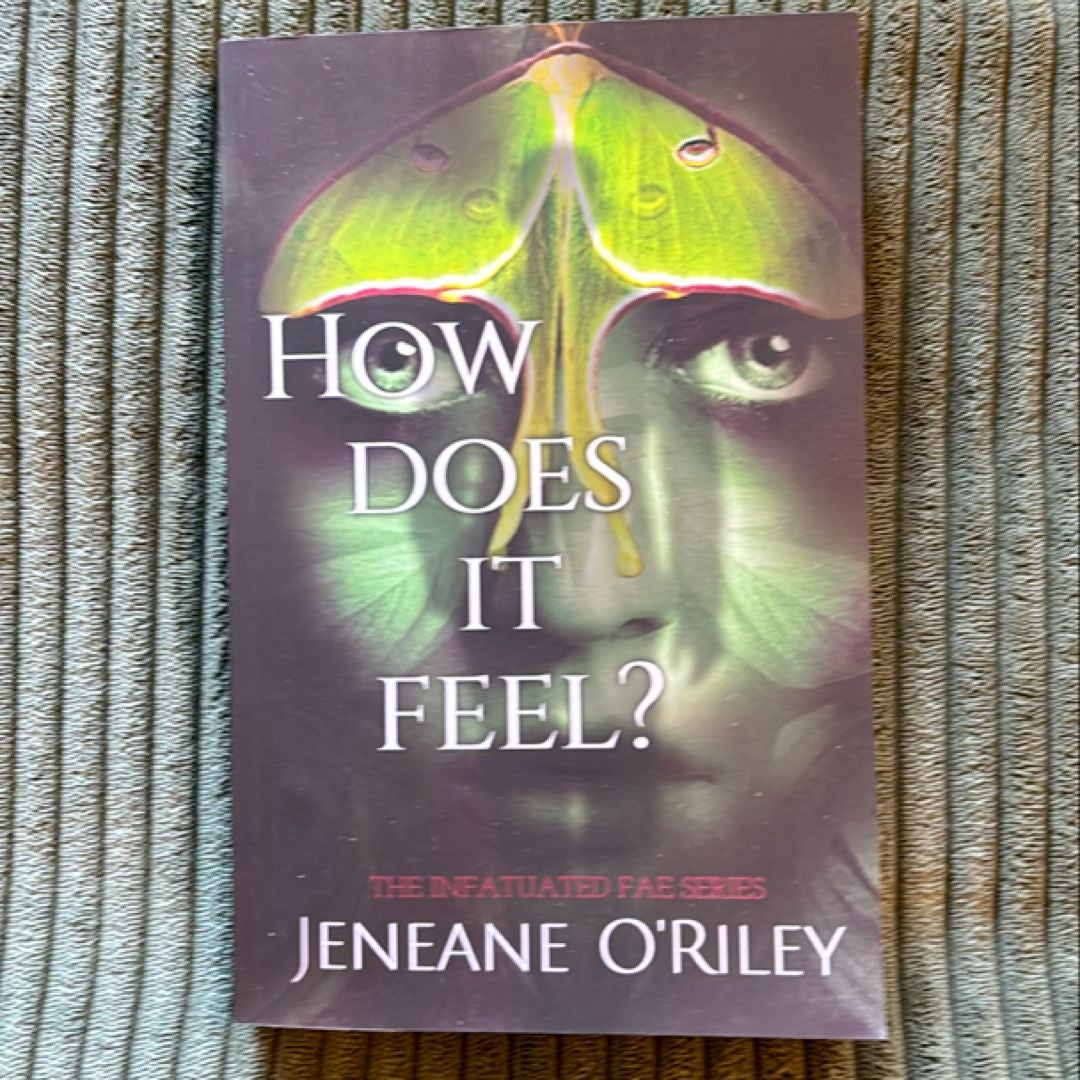 How Does It Feel? by Jeneane O