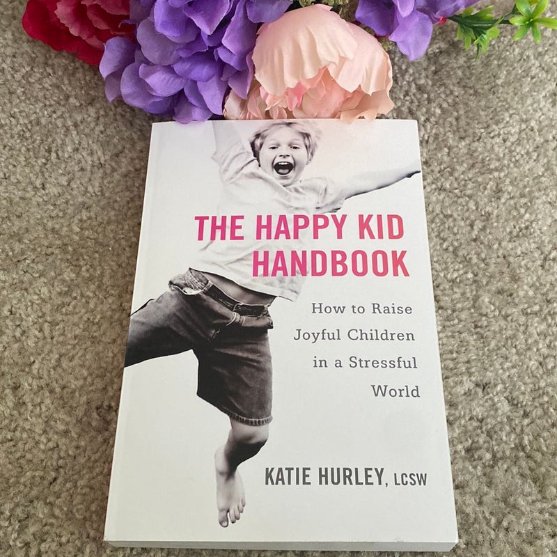 The Happy Kid Handbook