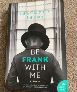 Be Frank with Me